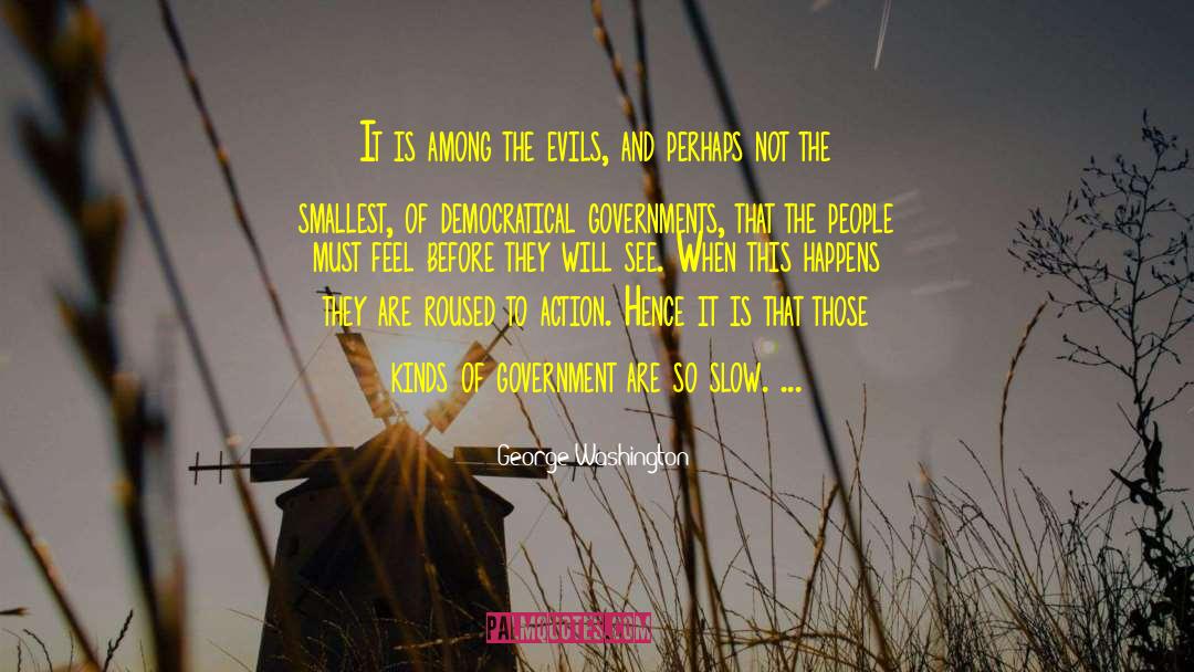 Evil People quotes by George Washington