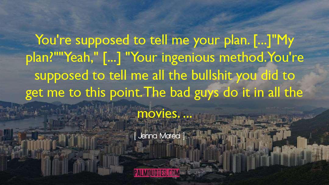 Evil Plans quotes by Jenna Moreci