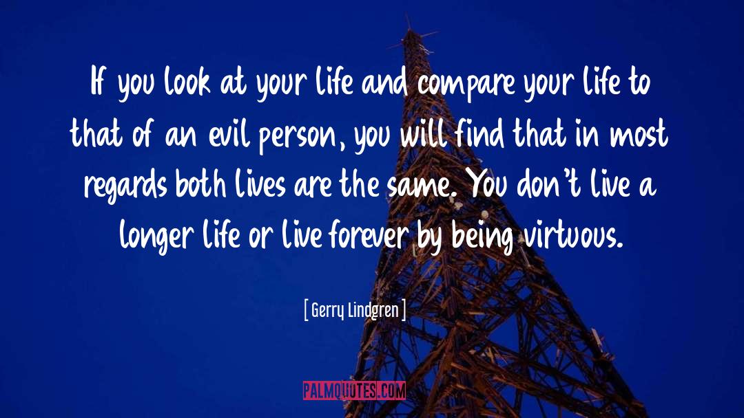 Evil quotes by Gerry Lindgren