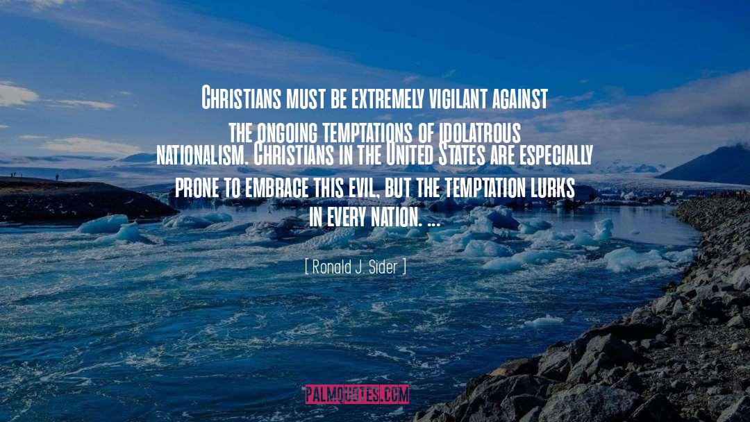 Evil quotes by Ronald J. Sider