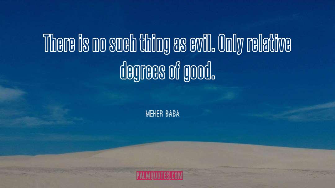 Evil Scientist quotes by Meher Baba