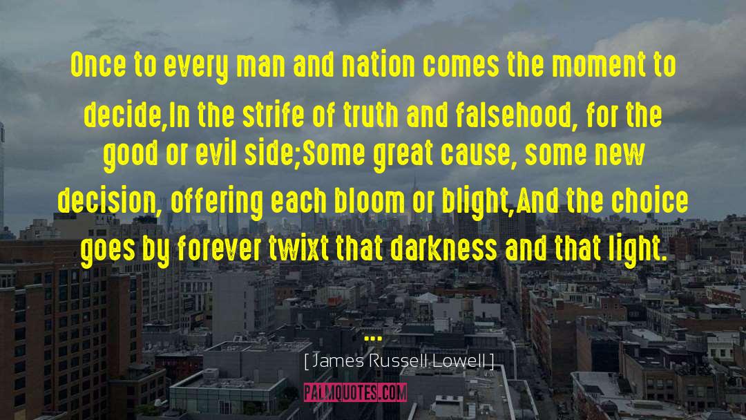Evil Side quotes by James Russell Lowell