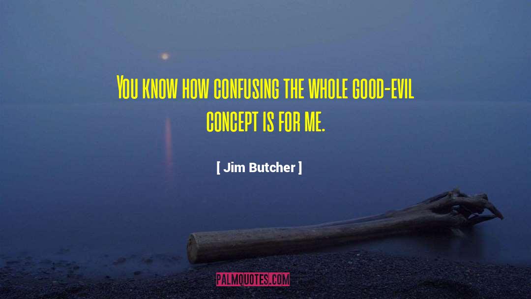 Evil Speaking quotes by Jim Butcher