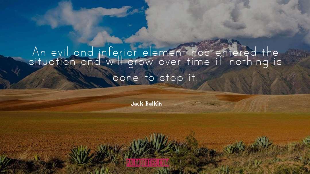 Evil Spirit quotes by Jack Balkin