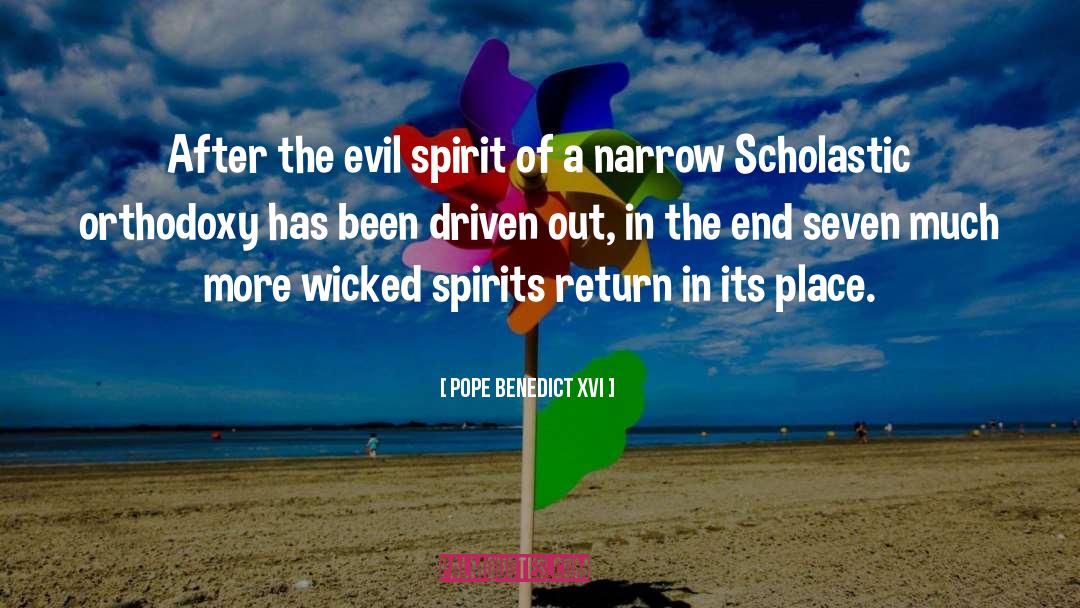 Evil Spirit quotes by Pope Benedict XVI