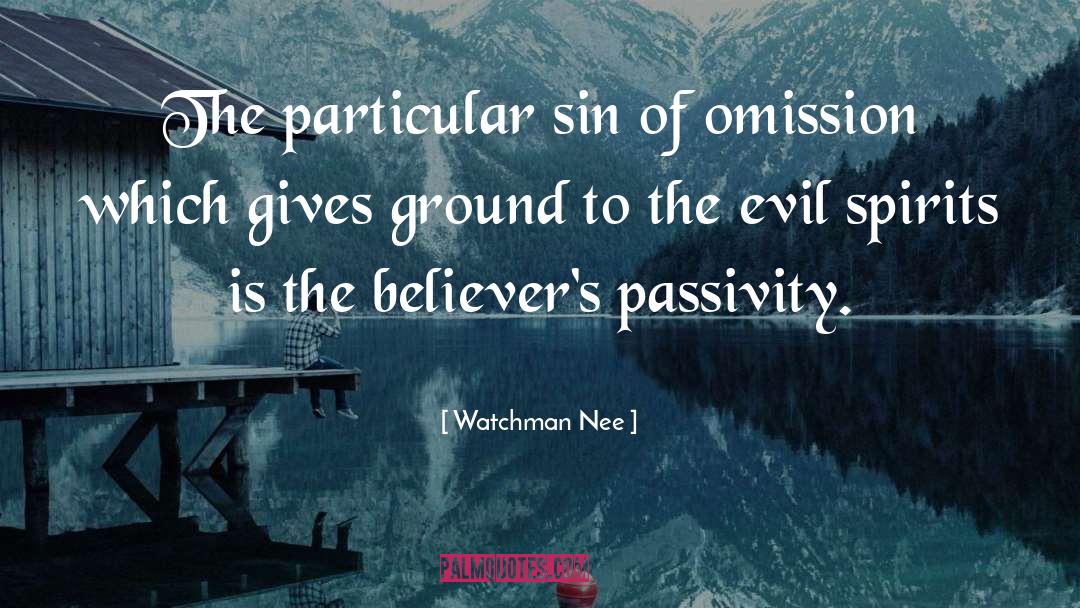Evil Spirits quotes by Watchman Nee