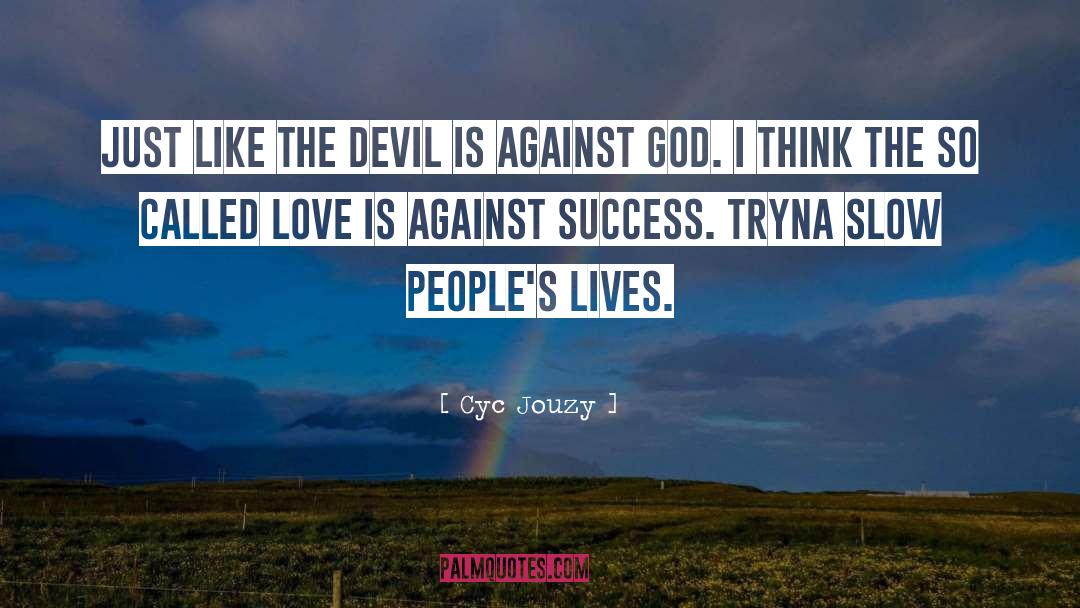 Evil Spirits quotes by Cyc Jouzy