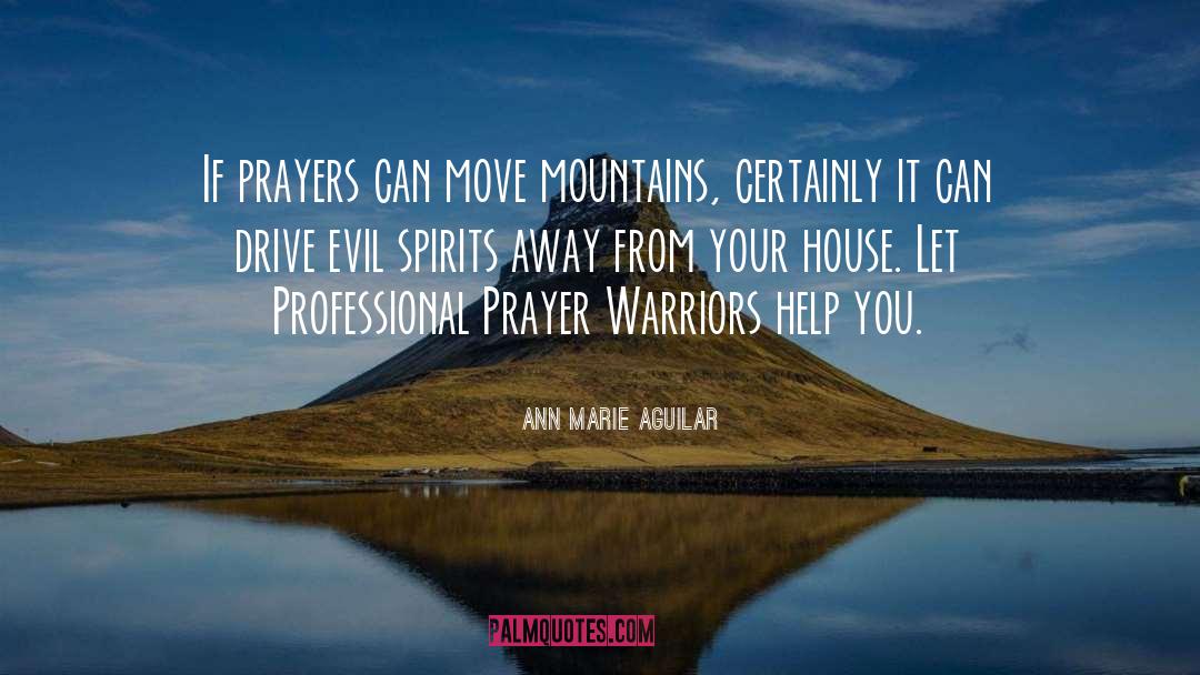 Evil Spirits quotes by Ann Marie Aguilar