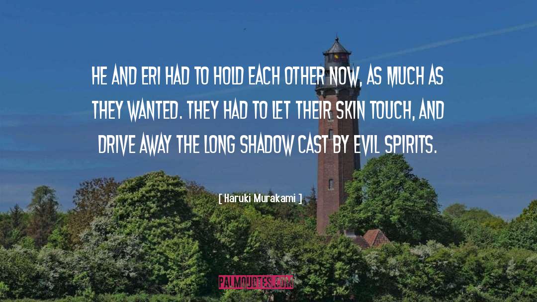 Evil Spirits quotes by Haruki Murakami