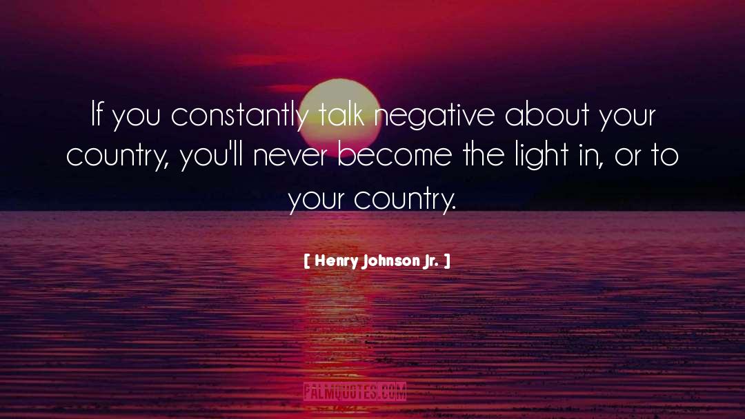 Evil Talk quotes by Henry Johnson Jr.