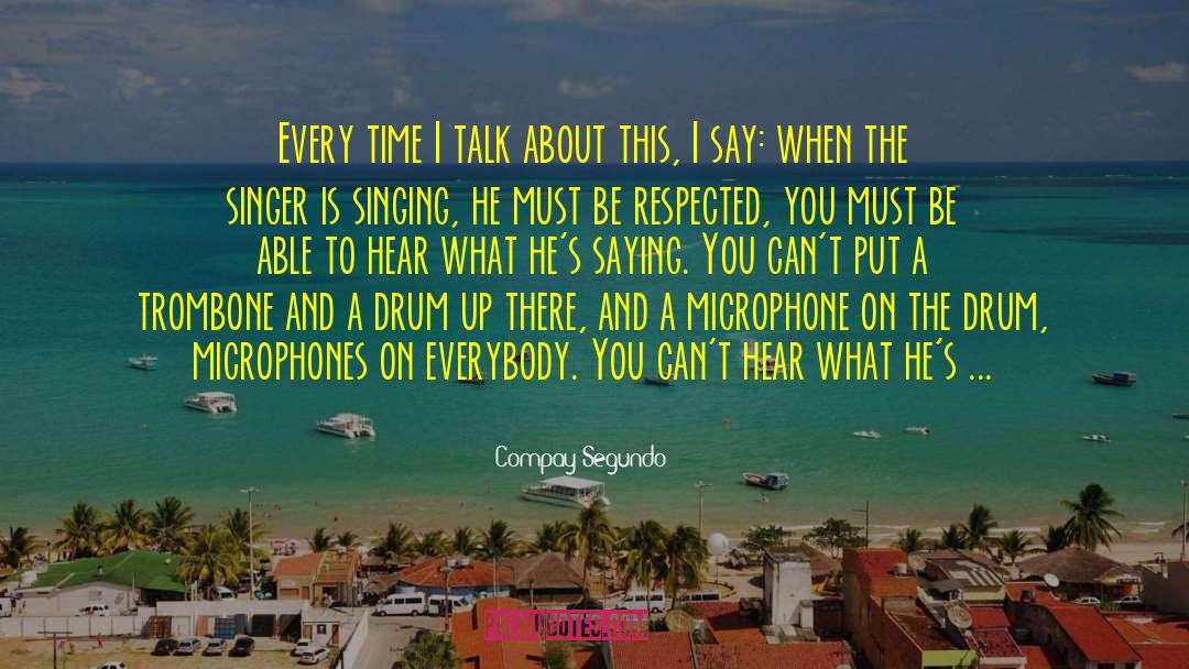 Evil Talk quotes by Compay Segundo