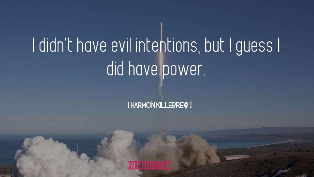 Evil Talk quotes by Harmon Killebrew