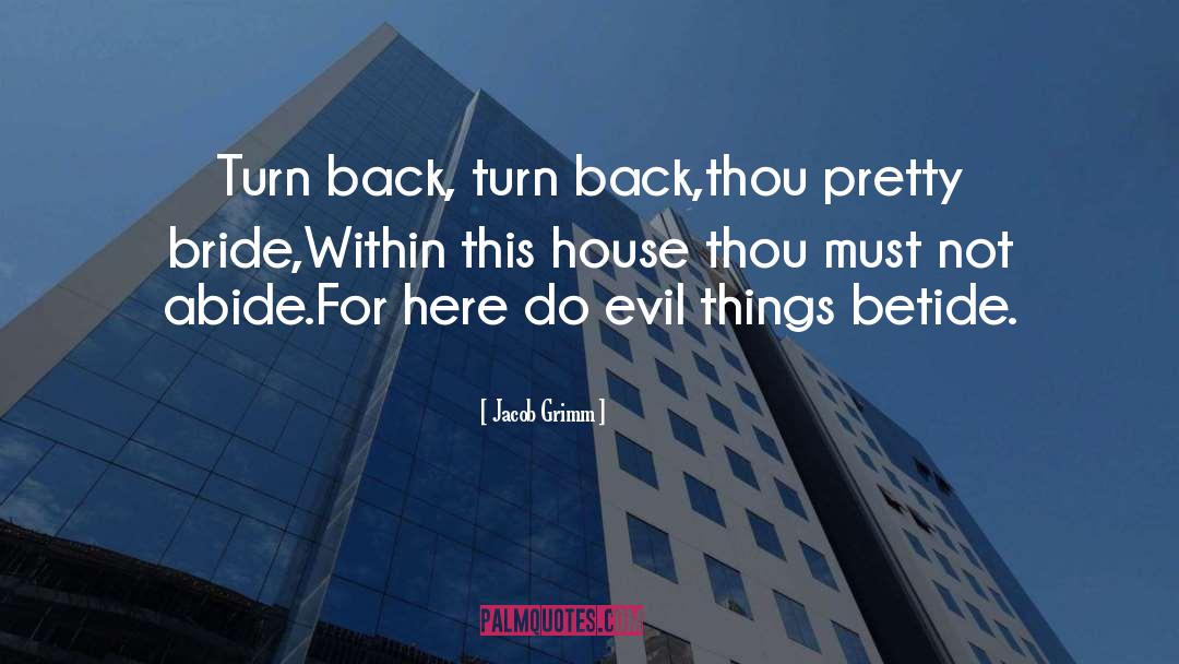 Evil Things quotes by Jacob Grimm