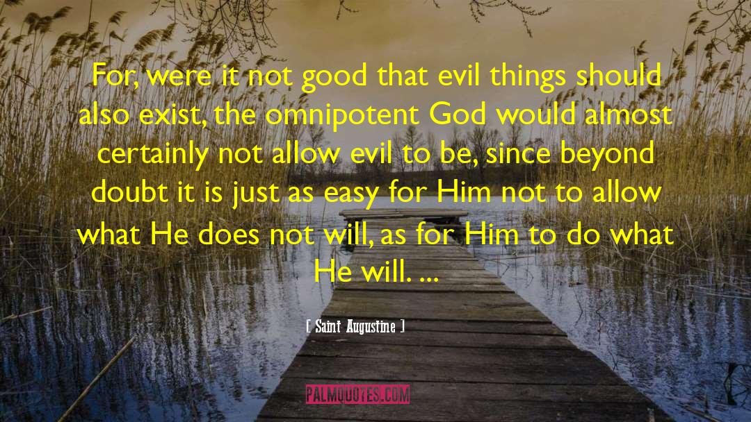 Evil Things quotes by Saint Augustine