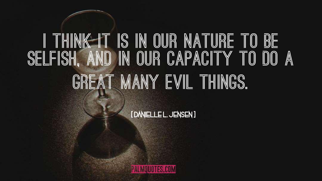 Evil Things quotes by Danielle L. Jensen