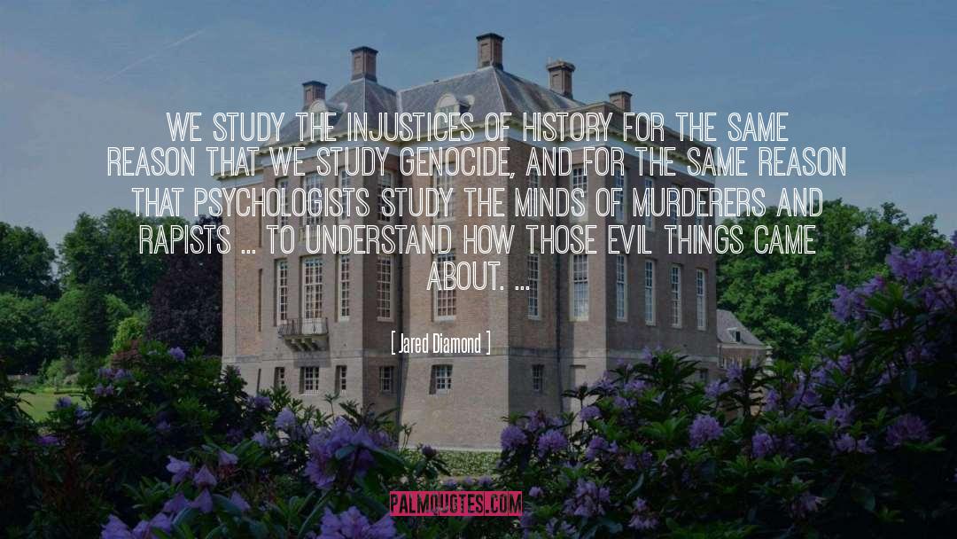 Evil Things quotes by Jared Diamond