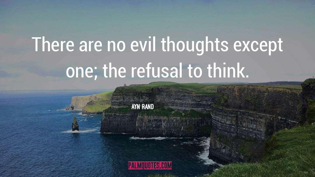 Evil Thoughts quotes by Ayn Rand