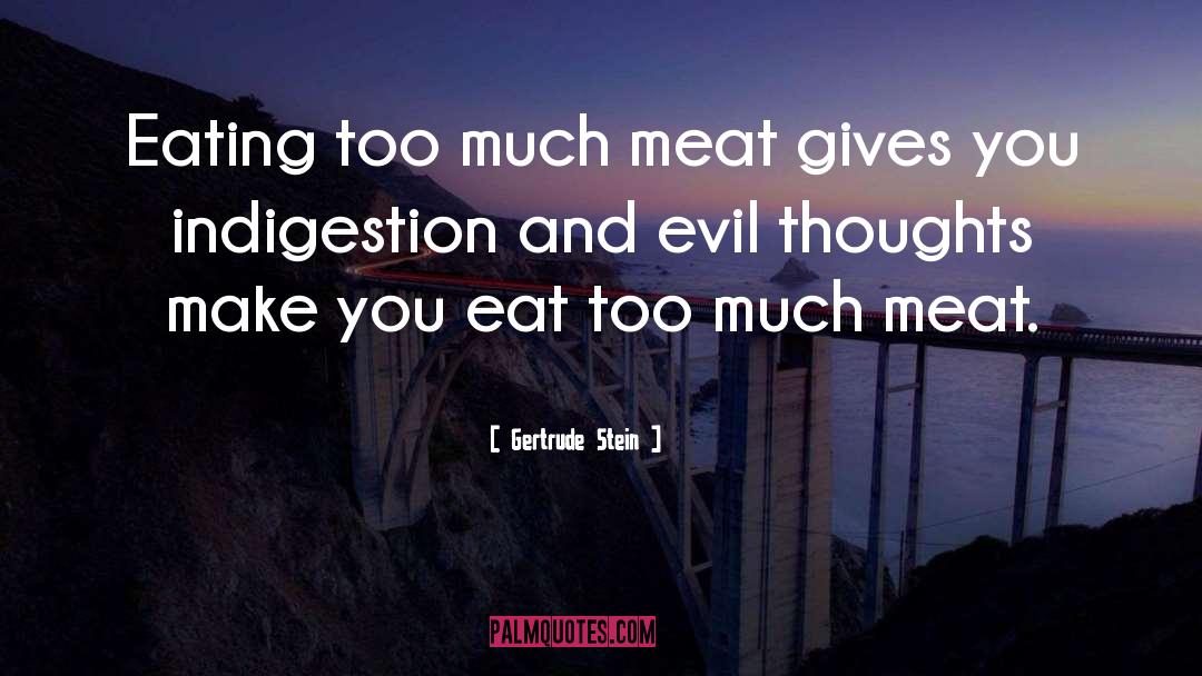 Evil Thoughts quotes by Gertrude Stein