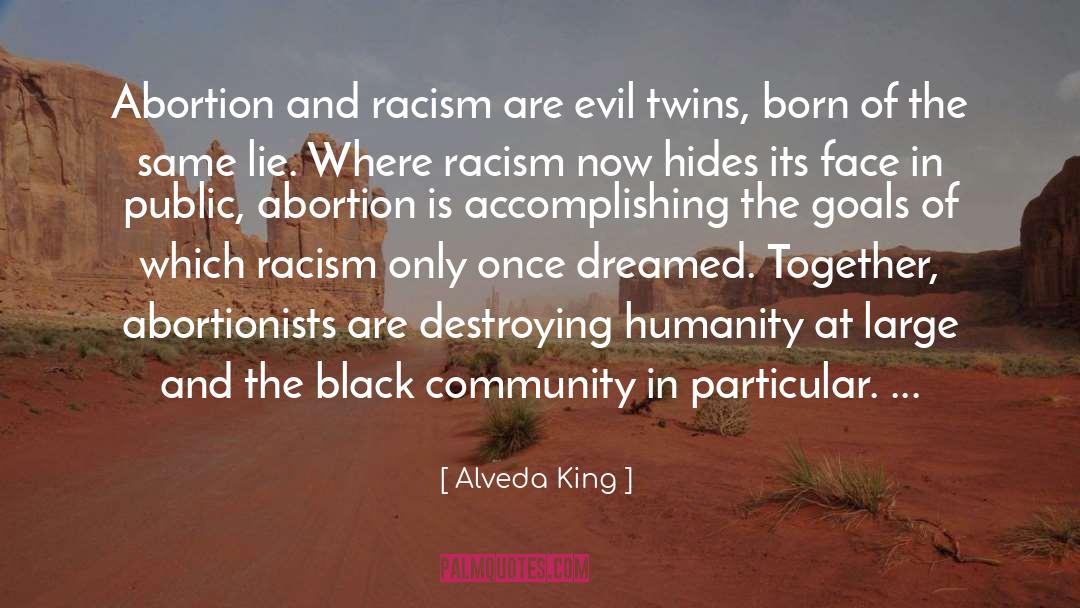 Evil Twins quotes by Alveda King