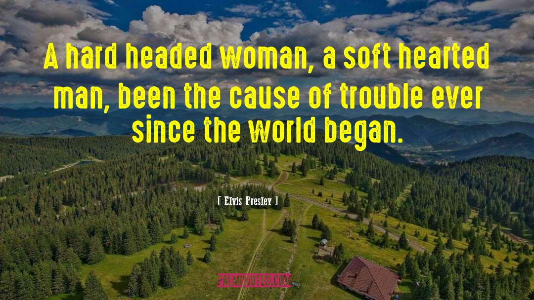 Evil Women quotes by Elvis Presley