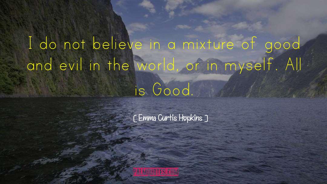 Evil World quotes by Emma Curtis Hopkins