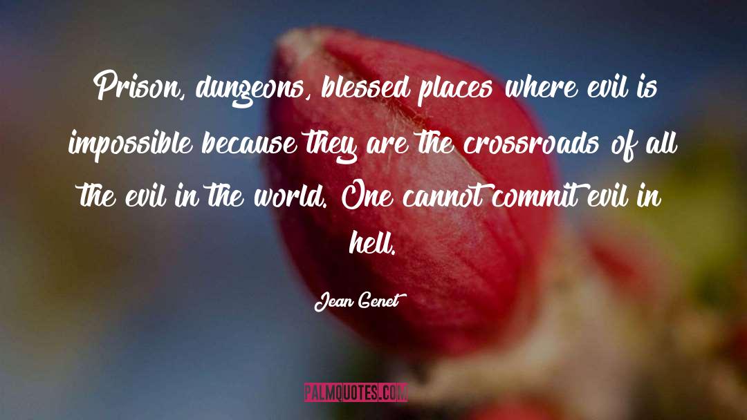 Evil World quotes by Jean Genet