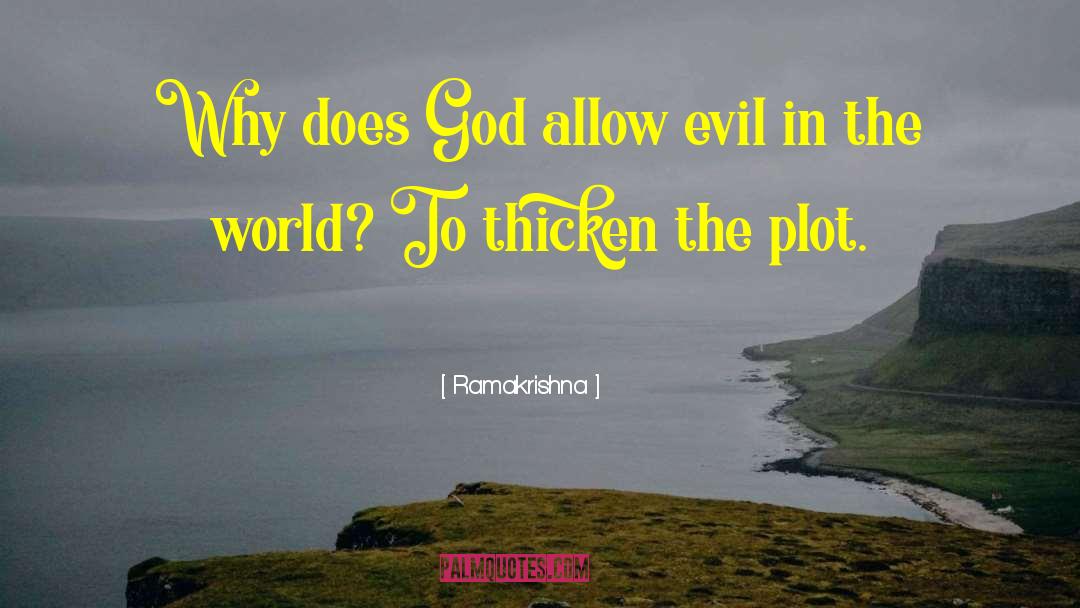 Evil World quotes by Ramakrishna