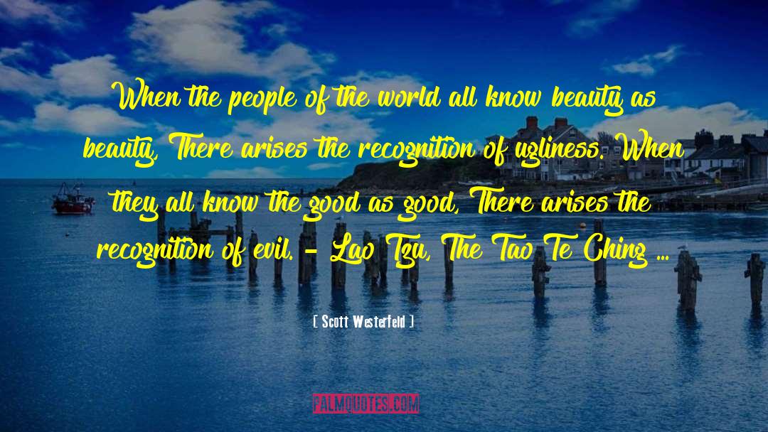 Evil World quotes by Scott Westerfeld