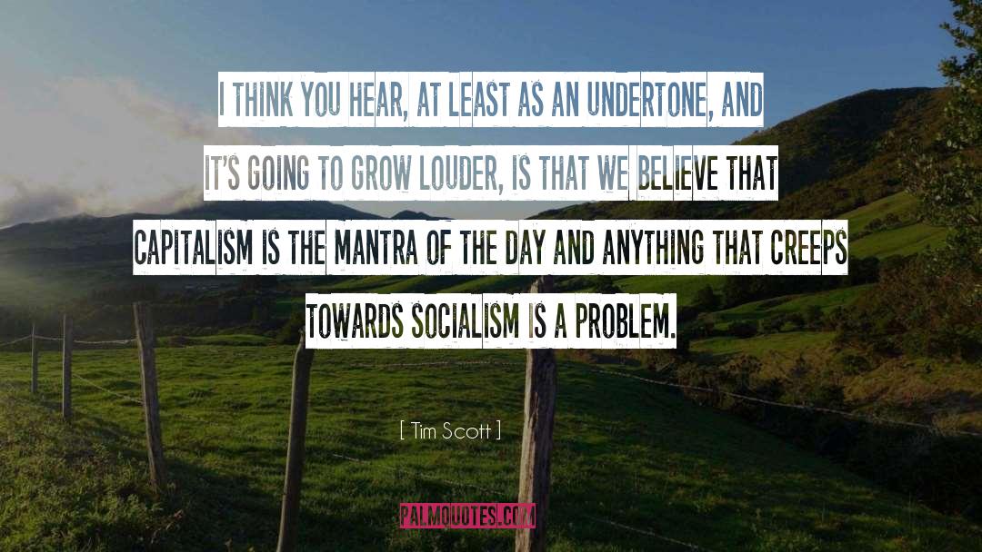 Evils Of Capitalism quotes by Tim Scott