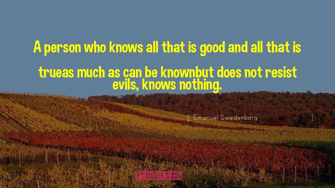 Evils quotes by Emanuel Swedenborg