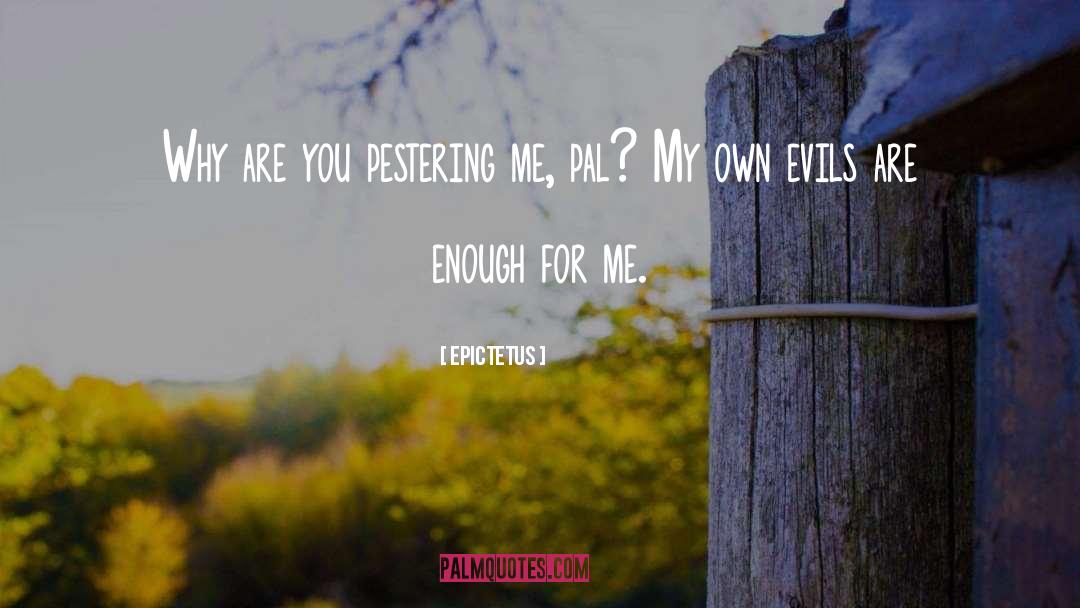 Evils quotes by Epictetus