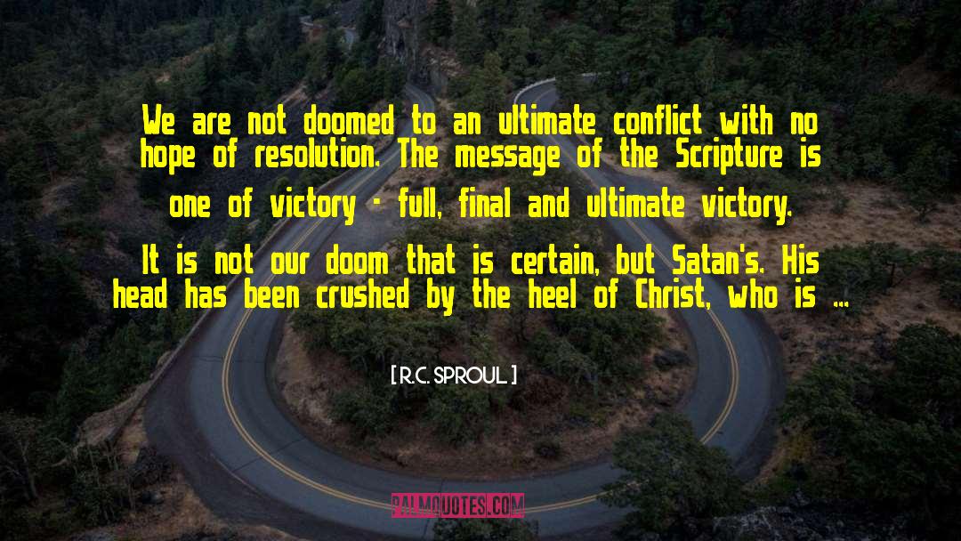 Evitable Conflict quotes by R.C. Sproul