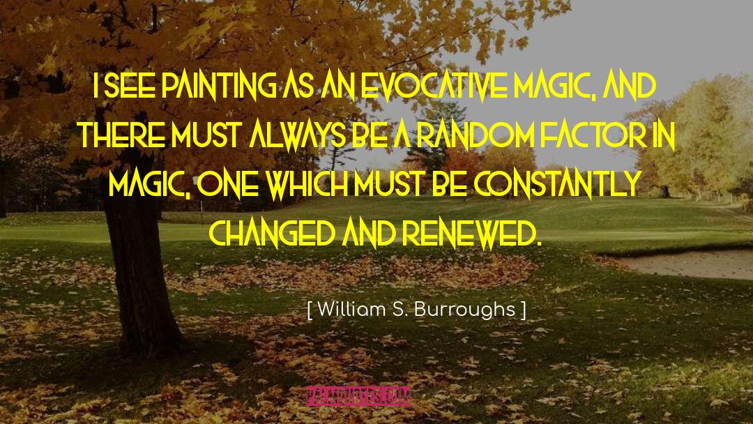 Evocative quotes by William S. Burroughs