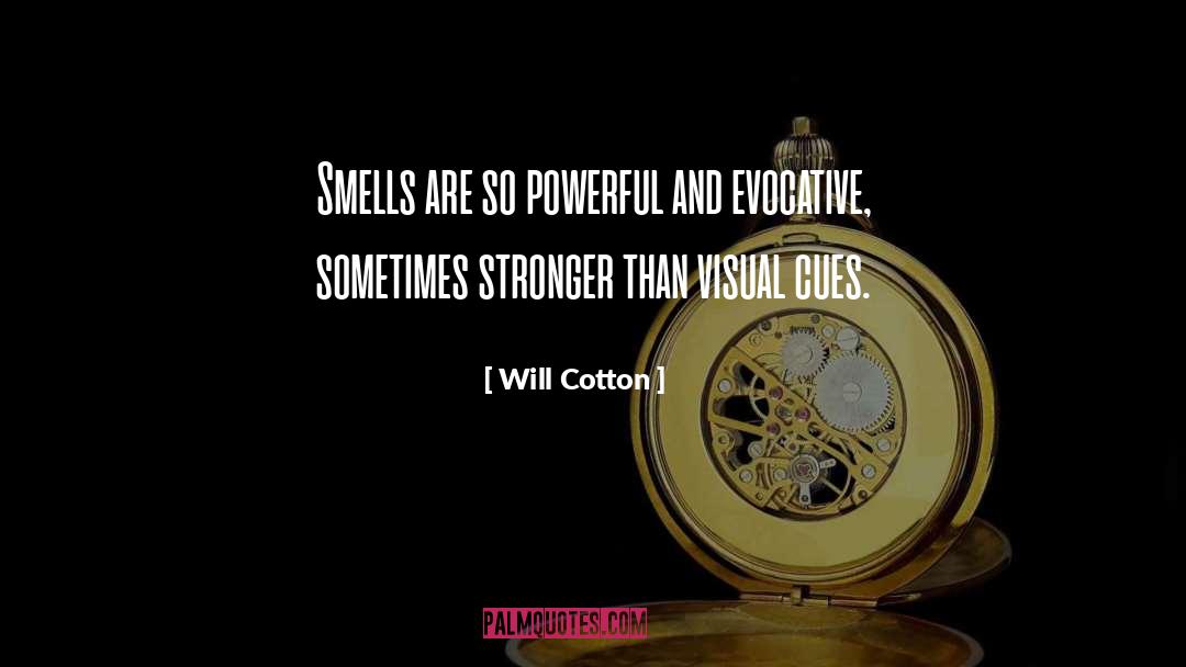 Evocative quotes by Will Cotton