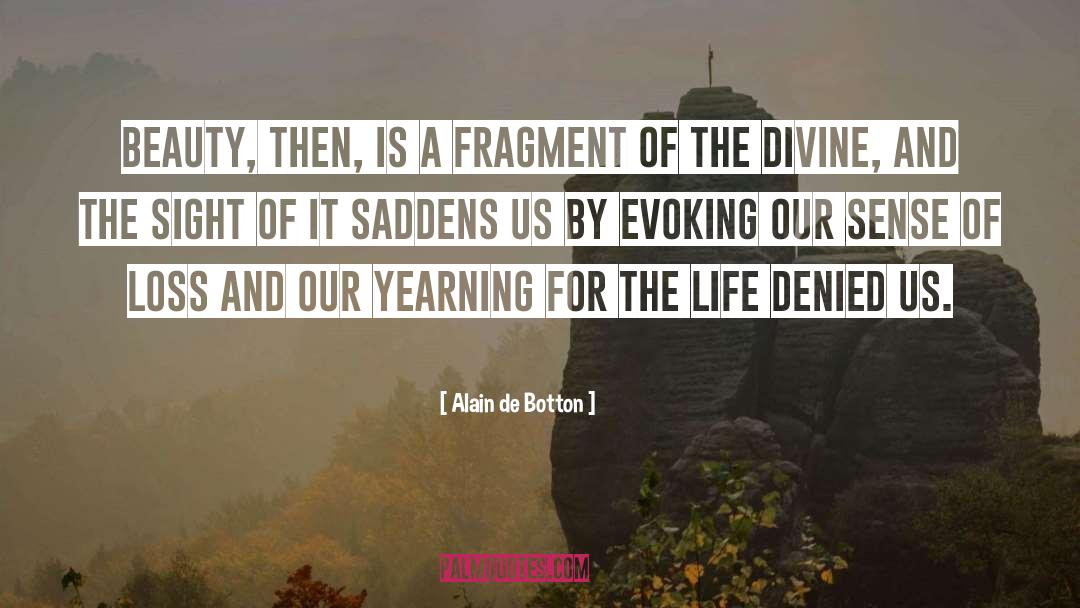 Evoking quotes by Alain De Botton