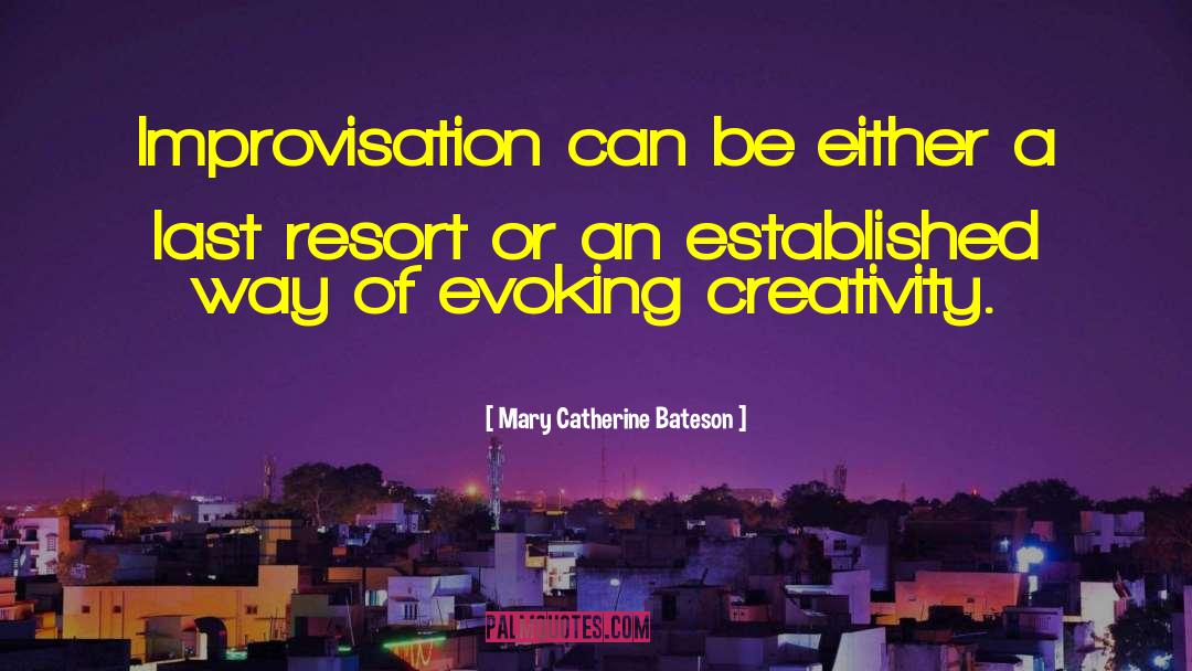 Evoking quotes by Mary Catherine Bateson