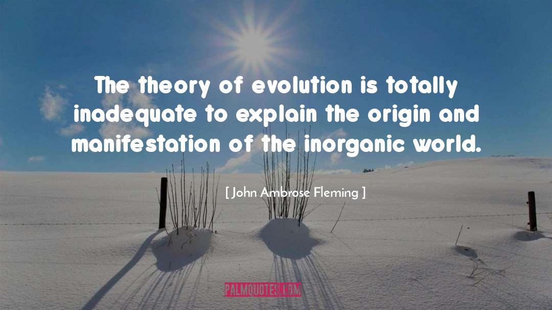 Evolution Of Goddess quotes by John Ambrose Fleming