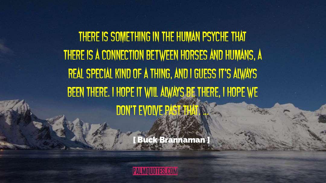 Evolution Of Humans quotes by Buck Brannaman
