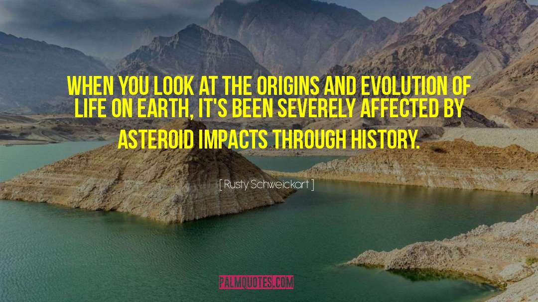 Evolution Of Life quotes by Rusty Schweickart