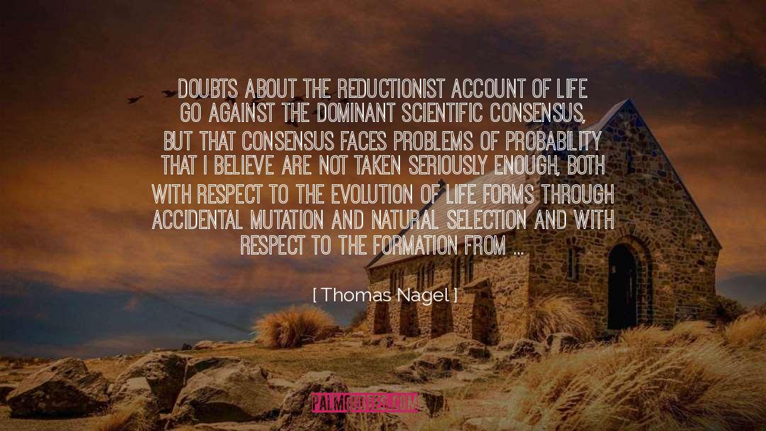 Evolution Of Life quotes by Thomas Nagel