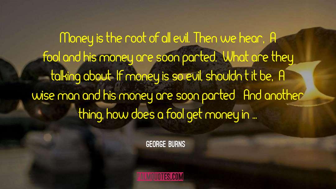 Evolution Of Man quotes by George Burns