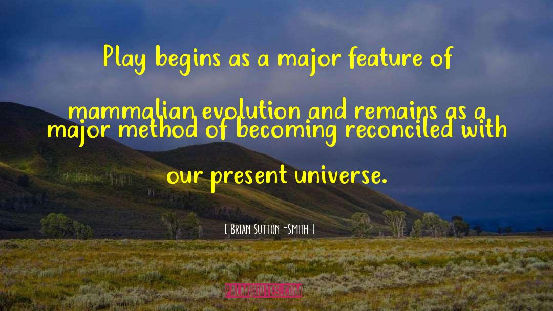 Evolution Of Morals quotes by Brian Sutton-Smith