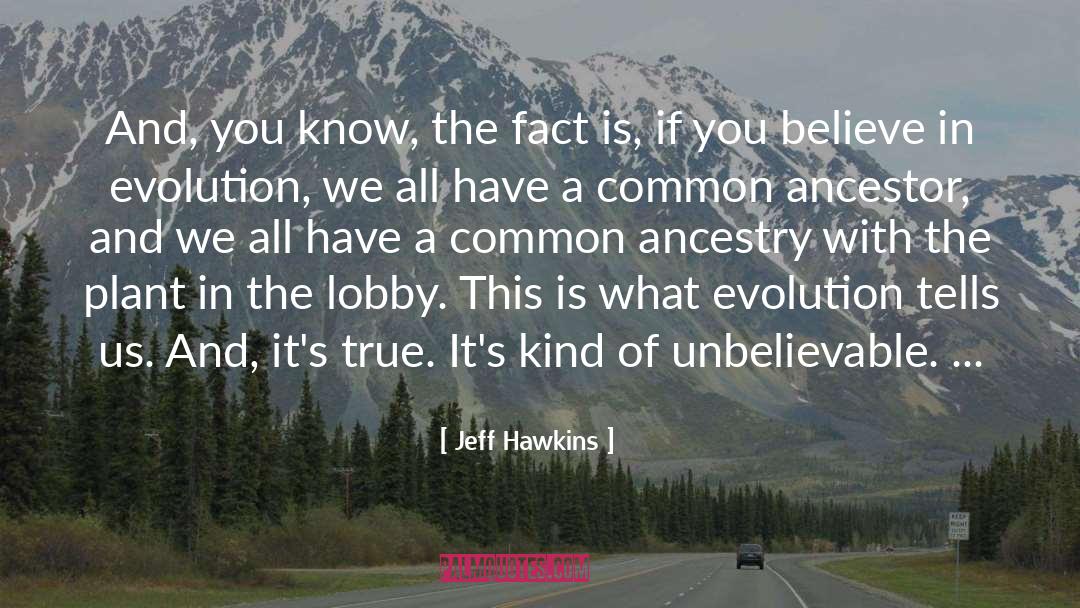 Evolution Of Morals quotes by Jeff Hawkins