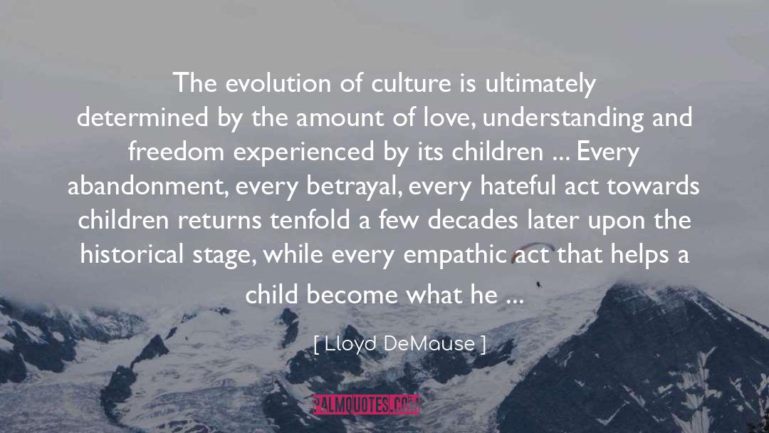 Evolution Of Morals quotes by Lloyd DeMause