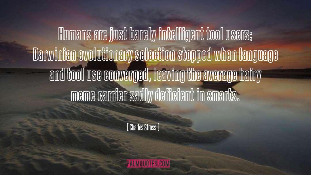Evolutionary Epistemology quotes by Charles Stross