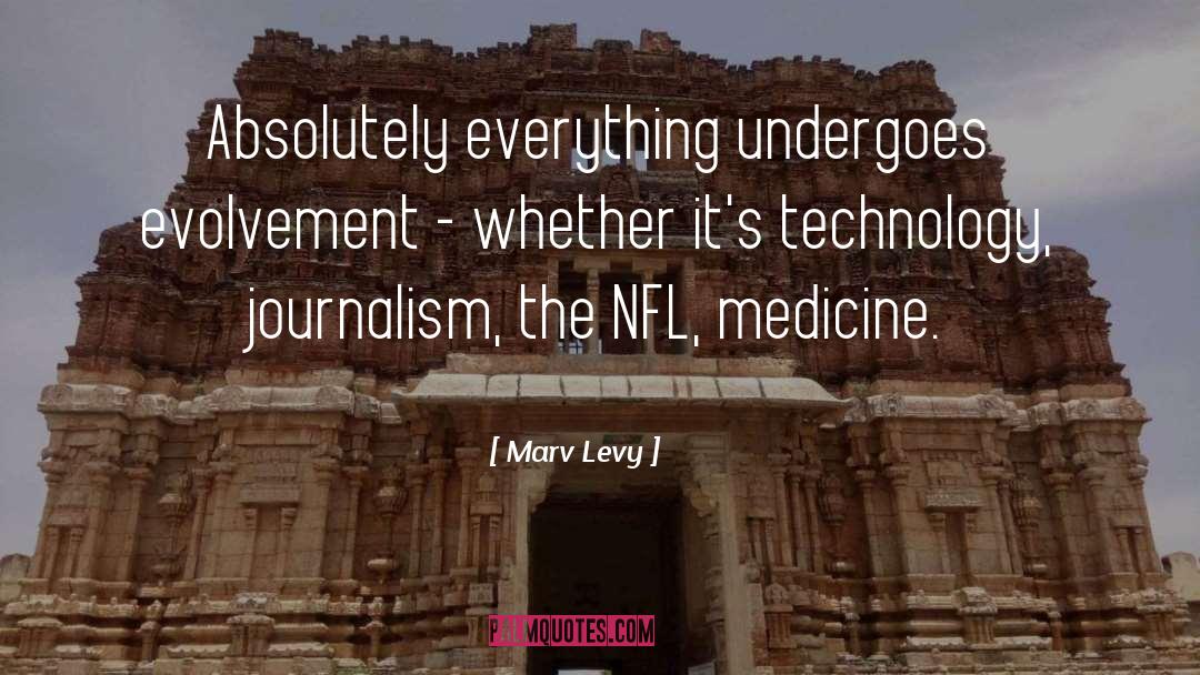 Evolutionary Medicine quotes by Marv Levy