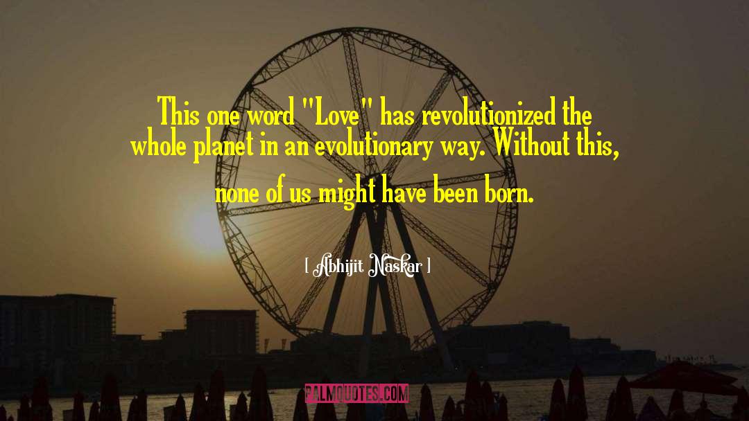 Evolutionary Novelties quotes by Abhijit Naskar