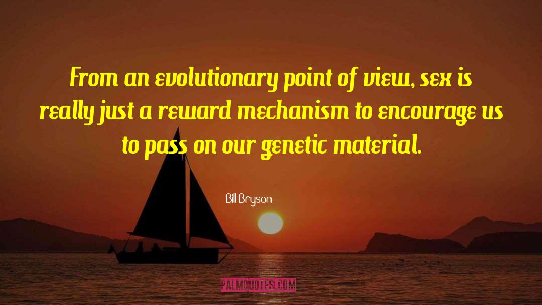 Evolutionary Novelties quotes by Bill Bryson