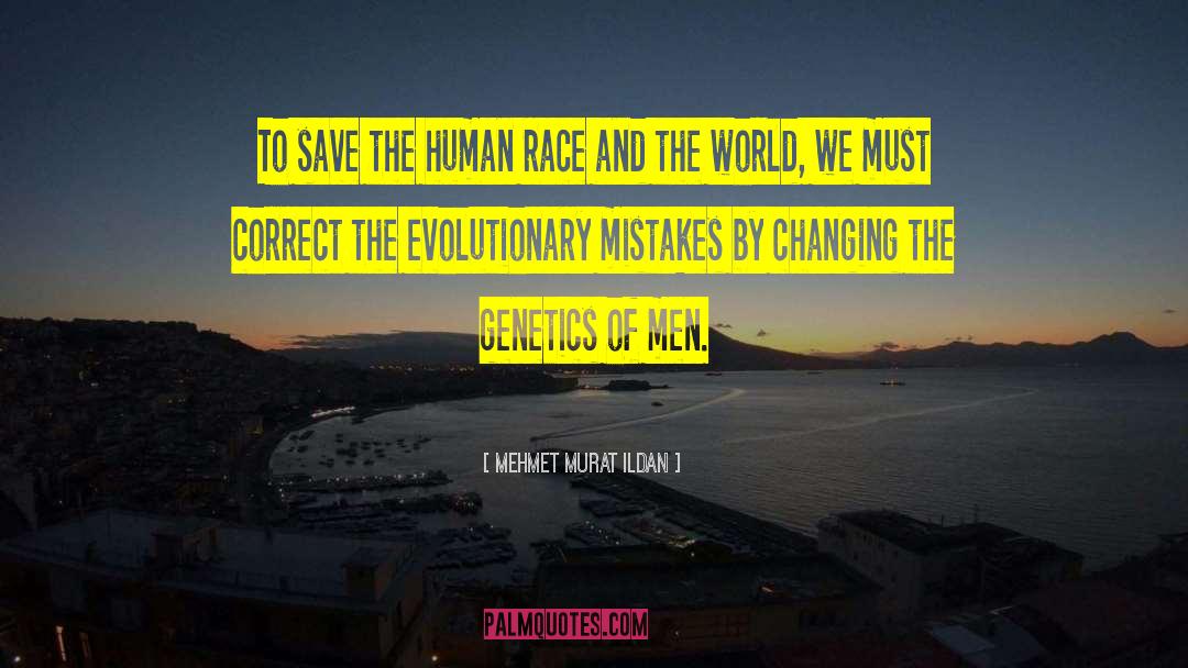Evolutionary Novelties quotes by Mehmet Murat Ildan