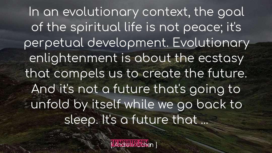 Evolutionary Novelties quotes by Andrew Cohen